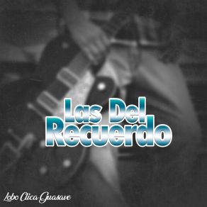 Download track Despecho Lobo Clica GuasaveMike Sandoval