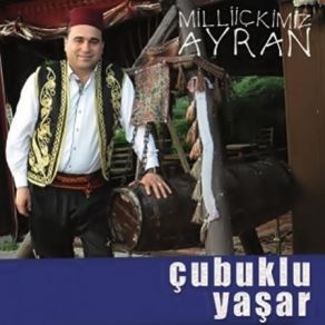 Download track Milli Ickimiz Ayran Çubuklu Yaşar