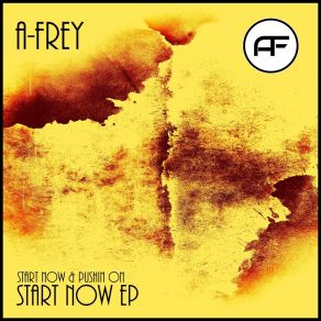 Download track Start Now A-Frey