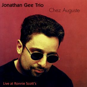 Download track Chez Auguste (Live; Wednesday Mix) Jonathan Gee Trio