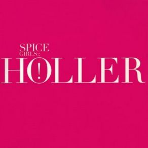 Download track Holler (MAW Tribal Instrumental)  The Spice Girls