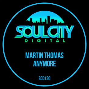 Download track Anymore (Dub Mix) Martin Thomas