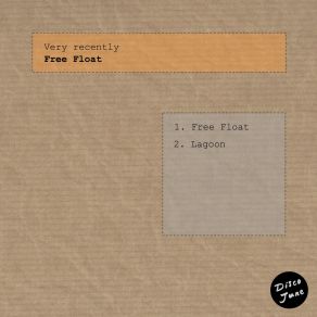 Download track Free Float Very Recently