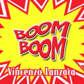 Download track Boom Boom (Tony Zecchi 80's Version) Vincenzo Lanzara