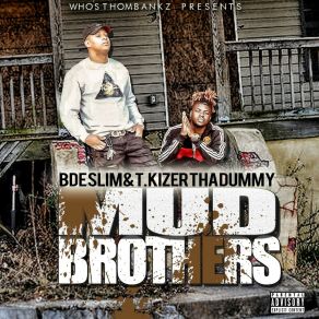 Download track Real BDE SlimT. Kizer Tha Dummy