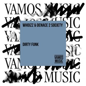 Download track Dirty Funk Whoizz