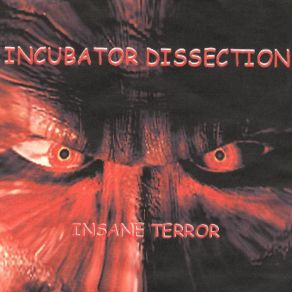 Download track Crypt Of Depraved Infection INCUBATOR DISSECTION