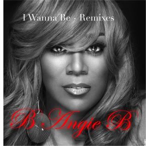 Download track I Wanna Be (Dirty Old Boyz Instrumental Deep Dub Remix) B Angie B