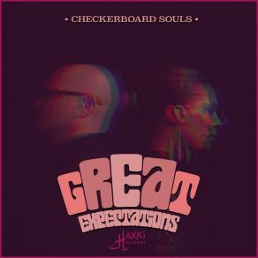 Download track Great Expectations Checkerboard SoulsHind Hakki, Gerton Govers