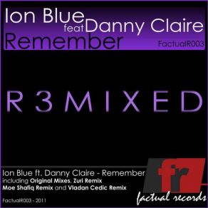 Download track Remember (Radio Edit) Ion Blue, Danny Claire