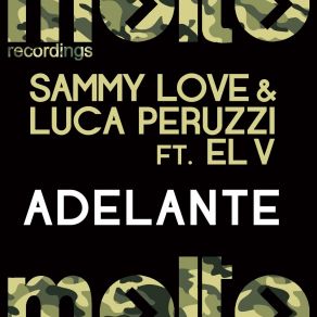 Download track Adelante (Peruz & Oki Doro Remix) Sammy Love