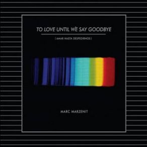 Download track To Love Until We Say Goodbye Marc Marzenit