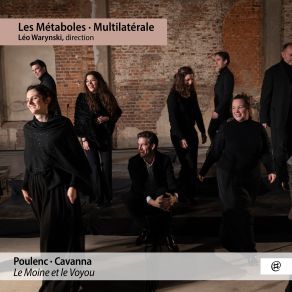 Download track Poulenc: Quatre Motets Pour Un Temps De Pénitence, FP 97: II. Vinea Mea Electa Lés Metaboles, Léo Warynski, Multilaterale Ensemble