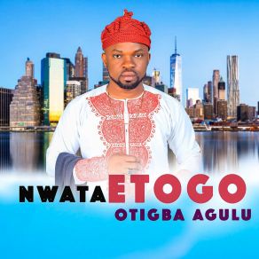 Download track Onye Ruo Orie Otigba Agulu