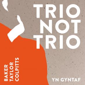 Download track Yn Gyntaf Aidan Baker, Stacy Taylor, John Colpitts