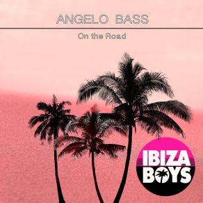 Download track On The Road Angelo Bass