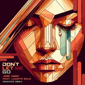 Download track Don't Let Me Go (Aerosoul Vs Kai Miller's Remix) Lauryn GaleAerosoul, Ivan Torrent Llavero