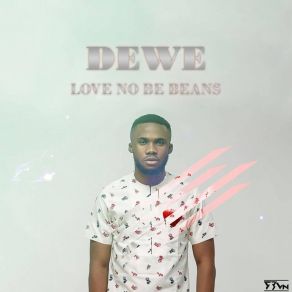 Download track Love No Be Beans Dewé