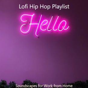 Download track Entertaining Sounds For Homework Lofi Hip Hop Playlist