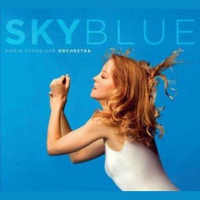 Download track Sky Blue Maria Schneider