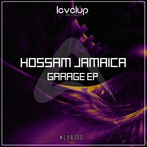 Download track Garage (Original Mix) Hossam Jamaica