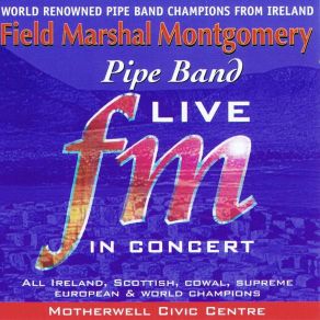 Download track Piledriver / Alan McPherson Of Mosspark / Old Womans Dance / Donella Beaton Field Marshal Montgomery Pipe Band