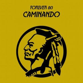 Download track Caminando (Extended Mix) Forever 80