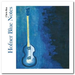 Download track Hofner Blue Notes Chris Rea