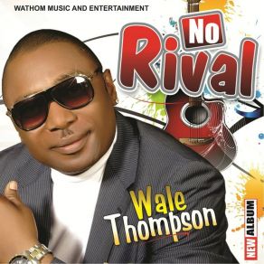 Download track Iba Fun Jah Jehovah / Appreciation Wale Thompson