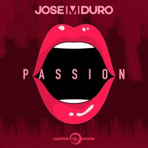 Download track Passion (Radio Edit) José Manuel Duro