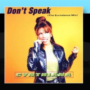 Download track Don't Speak (Original Mix) Cynthiana