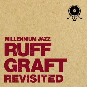 Download track Ruff Graft (Outro) Millennium Jazz MusicDJ Jonny Jazz