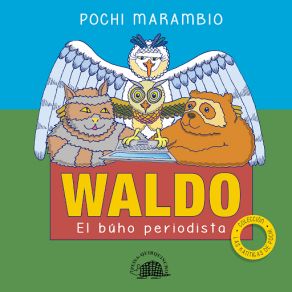 Download track Waldo El Buho Periodista Pochi Marambio, Tierra Sur