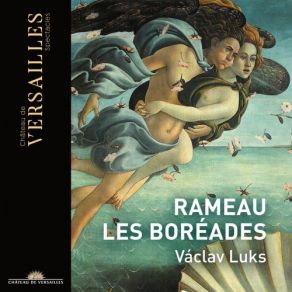Download track Les Boréades, RCT 31, Acte IV: XII. Premier Rigaudon. Ballet Václav Luks
