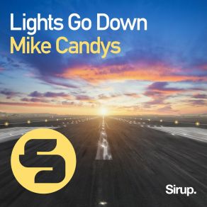 Download track Lights Go Down (Original Club Mix) Mike Candys