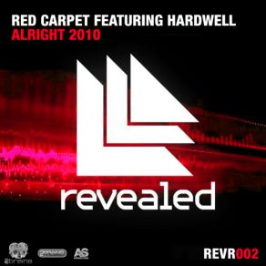 Download track Alright 2010 (Radio Edit) Hardwell, Red Carpet, Ramona Korber
