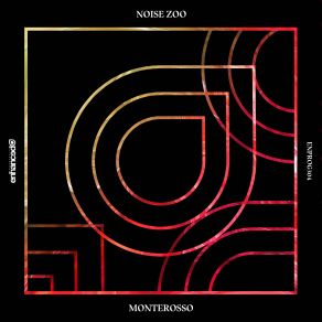 Download track Monterosso (Radio Edit) Noise Zoo