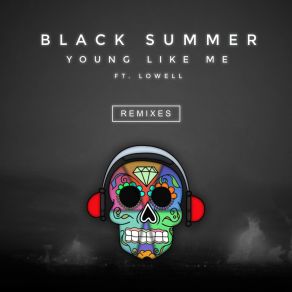 Download track Young Like Me (Wanche Remix) Black SummerLowell