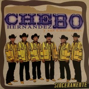 Download track Sinceramente Chebo Hernandez