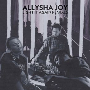 Download track Light It Again (Alex Phountzi Remix) Allysha Joy