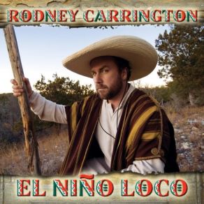 Download track El Nino Loco Rodney Carrington