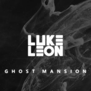 Download track Ghost Mansion (Extended Mix) Luke Leon