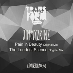 Download track Pain In Beauty (Original Mix) Jimmyzkinz