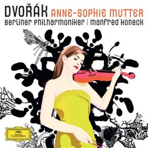 Download track Violin Concerto In A Minor, Op. 53: 2. Adagio, Ma Non Troppo Berliner Philharmoniker, Anne-Sophie Mutter, Manfred Honeck