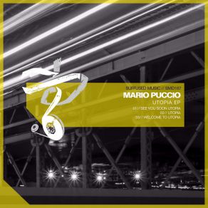 Download track Welcome To Utopia (Original Mix) Mario Puccio