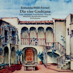 Download track Die Vier Grobiane, Act I Scene 3: Also Sagt, Wird Was D'raus (Live) Münchner Rundfunkorchester, Ulf SchirmerZoryana Kushpler