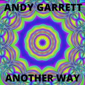 Download track Gone Without Knowing Andy Garrett