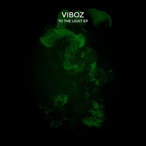 Download track To The Light (Extended Mix) Viboz