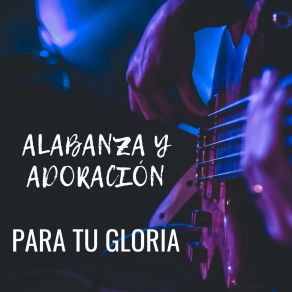 Download track Jesucristo Basta Para Tu Gloria