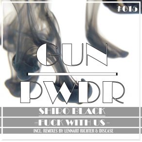 Download track Fuck With Us (Lennart Richter Remix) Shiro Black